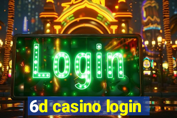 6d casino login